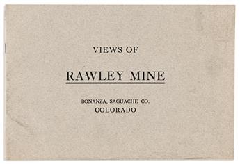 (WEST--COLORADO.) Views of Rawley Mine: Bonanza, Saguache Co., Colorado